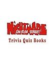  A Nightmare on Elm Street : Trivia Quiz Book (English Edition)