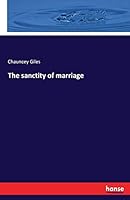 The Sanctity of Marriage 3741145912 Book Cover