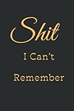  Shit I CAN\'T Remember: Password Book with Alphabetical Tabs for Keeping Your Personal Information Safe and Protected. This Unique Large-Format \"& , are Ideal Gifts for Women, Her & Girls