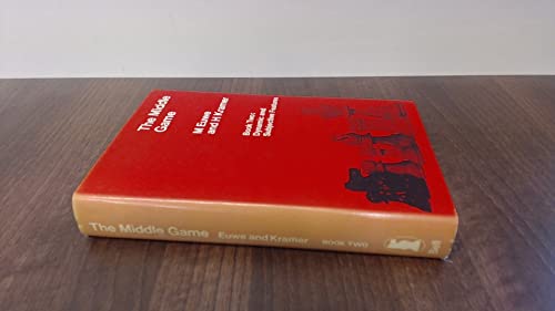 The Middle Game, Book Two: Dynamic and Subjecti... 0713504323 Book Cover