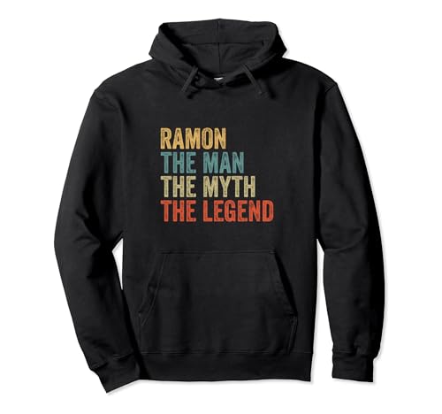 Ramon the man the myth the legend Pullover Hoodie