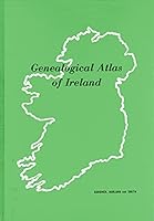 A Genealogical Atlas of Ireland B00135VSHK Book Cover