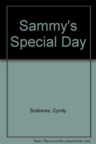 Sammy's Special Day 0307622886 Book Cover