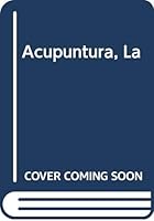 Acupuntura, La 9580432090 Book Cover