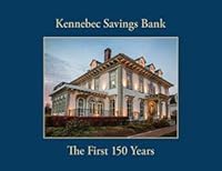 Kennebec Savings Bank: The First 150 Years B097NL5CBG Book Cover