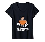 Damen Kaffee das wertvollste flüssige Gut, Cafés in meiner Nähe. T-Shirt mit V-Ausschnitt