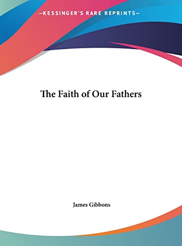 The Faith of Our Fathers