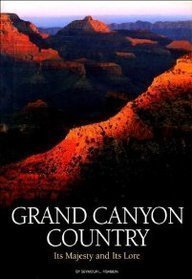 Grand Canyon Country: Its Majesty and Its Lore by Seymour L. Fishbein (1991-09-01)