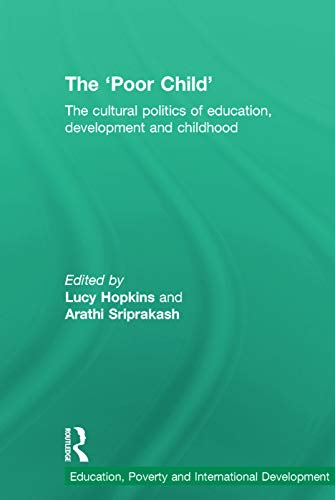 The 'Poor Child' (Education, Poverty and International Development)