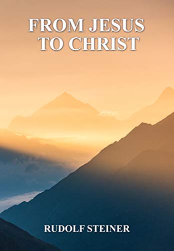 From Jesus To Christ Kindle Edition By Steiner Rudolf Politics Social Sciences Kindle Ebooks Amazon Com