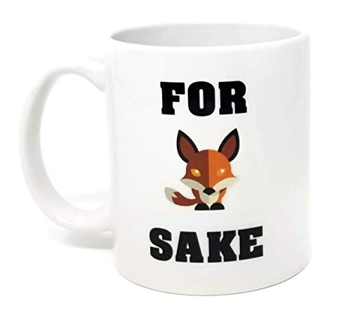 Funny Mug - For Fox Sake - 11 OZ Coffee Mugs - Funny Inspirational and sarcasm - By A Mug To Keep TM