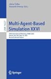 Multi-Agent-Based Simulation XXVI: 26th International Workshop, MABS 2025, Detroit, MI, USA, May 19, 2025, Revised Selected Papers (Lecture Notes in Computer Science, 16227)