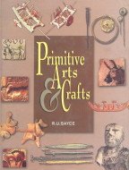 Primitive Arts and Crafts