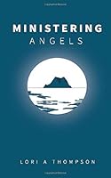 Ministering Angels 1478326794 Book Cover