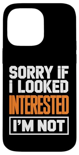 Sorry If I Look Interested I'm Not Funny ����Ȉ��p �X�}�z�P�[�X iPhone 14 Pro Max �p