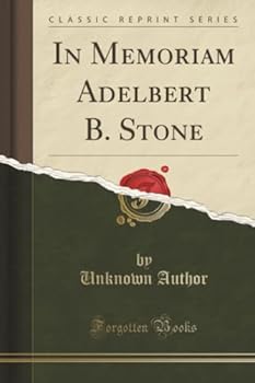 Paperback In Memoriam Adelbert B. Stone (Classic Reprint) Book