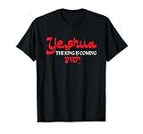 Yeshua The King is Coming Apparel T-Shirt
