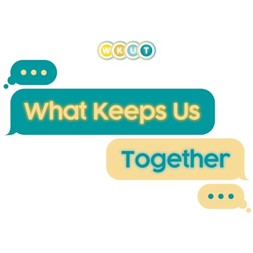 What Keeps Us Together Podcast Por WKUTogether arte de portada
