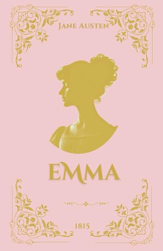 Emma: The Original Classic by Jane Austen