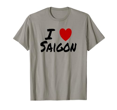 I Heart (Love) Saigon Viajes Turismo de vacaciones Vietnam Camiseta