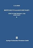 Differentialgleichungen Lösungsmethoden und Lösungen: II. Partielle Differentialgleichungen Erster Ordnung für eine Gesuchte Funktion