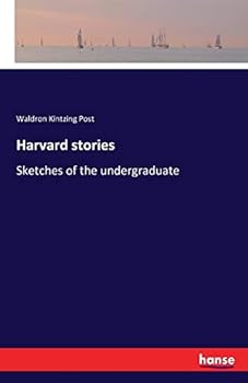 Paperback Harvard stories: Sketches of the undergraduate Book