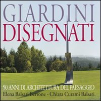 50 Anni Di Architettura Del Paesaggio - Livre de design de jardins