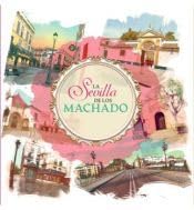 Paperback La Sevilla de Los Machado [Spanish] Book