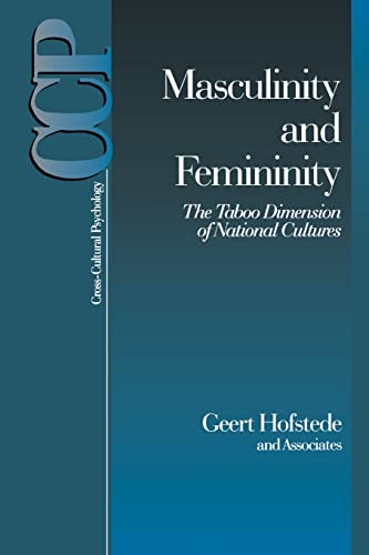 Masculinity and Femininity: The Taboo Dimension of National Cultures (Cross Cultural Psychology)