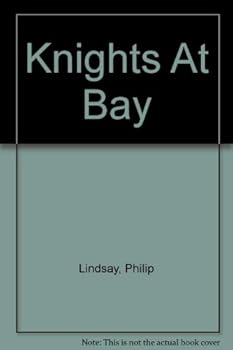 Hardcover The knights at bay Book