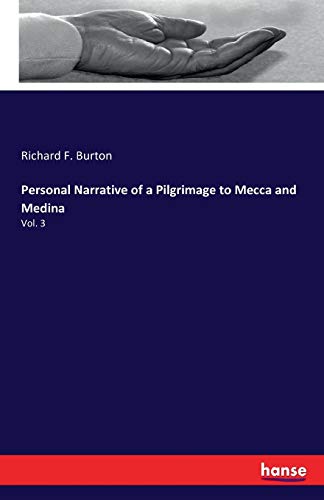 Personal Narrative of a Pilgrimage to Mecca and... 3742807943 Book Cover