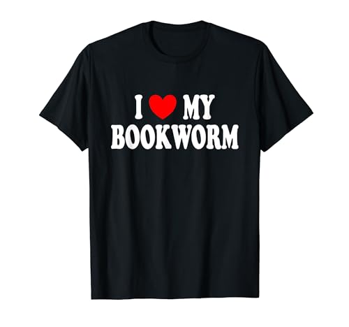 Lectura de libros I Love My Bookworm Booklover Camiseta