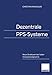 Produktbild Dezentrale PPS-Systeme: Neue Strukturen bei hoher Innovationsdynamik
