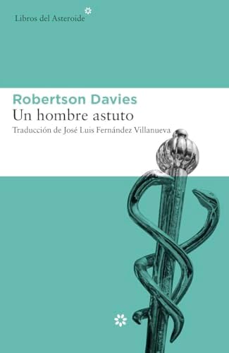 Un Hombre Astuto (LIBROS DEL ASTEROIDE)