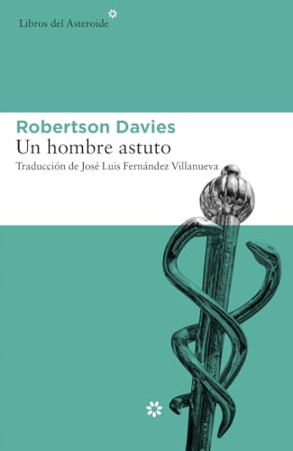 Un Hombre Astuto (LIBROS DEL ASTEROIDE)