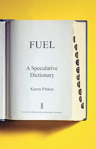 Fuel: A Speculative Dictionary (Posthumanities) view 2
