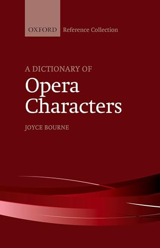 Image of A Dictionary of Opera Characters (The Oxford Reference Collection)