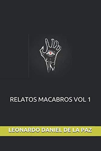 RELATOS MACABROS VOL 1 (Spanish Edition)