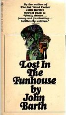 Paperback Lost in the Funhouse, Giles Goat Boy, Chimera, The End of the Road, The Floating Opera Book