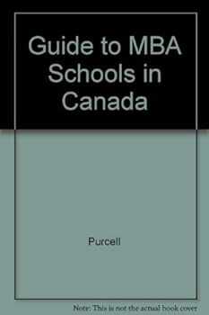 Paperback Guide to MBA Schools in Canada Book