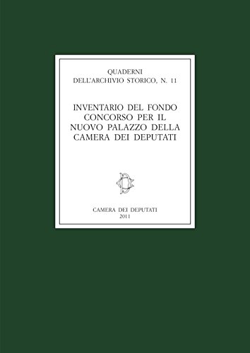 Inventario del Fondo Concorso per il nuovo palazzo della Camera dei deputati