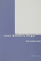 The Jewishness of Isaac Bashevis Singer 0820459119 Book Cover