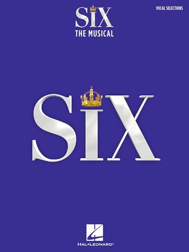 Six: The Musical Vocal Selections