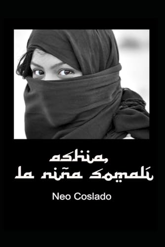 Ashia, la niña somalí: basada en hechos reales