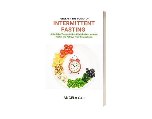 Unleash the Power of Intermittent Fasting for Women: A Guide