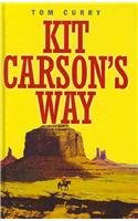 Hardcover Kit Carson's Way Book