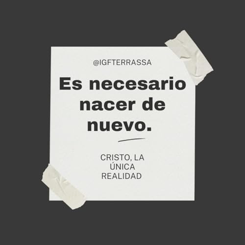 Es Necesario Nacer de Nuevo (Cristo la &Uacute;nica Realidad 19) - Pastor Kenneth Sol&aacute;