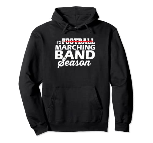 Marching Band Gifts - Es la temporada de bandas de marcha Sudadera con Capucha