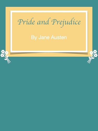 Pride and Prejudice (English Edition)