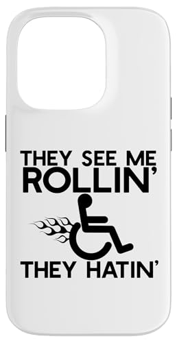 THEY SEE ME ROLLIN, THEY HATIN 面白い車いす Meme スマホケース iPhone 14 Pro 用